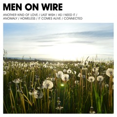 Men on Wire - Another Kind of Love