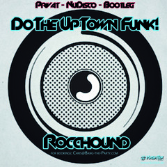 DoTheUpTownFunk - Privat NuDisco Bootleg