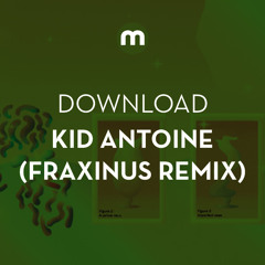 Download: Kid Antoine 'Nightvision' (Fraxinus remix)