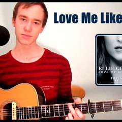 Love Me Like You Do - Ellie Goulding (Fifty Shades Of Grey) Acoustic Cover