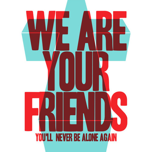 We are your friends streaming eng 2025