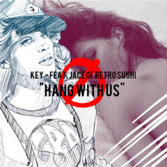 Key! - Hang With Us ft. Jace (noahxzark edit)
