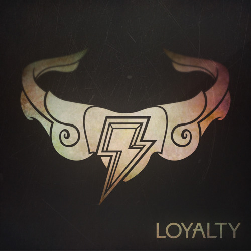 Loyalty (Alex S. Remix) [Drumstep]