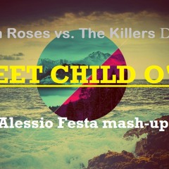 Guns n Roses vs. The killers DVBBS - Sweet child o'vu (Alessio Festa mash-up)