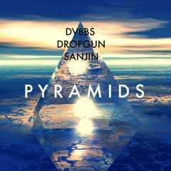 DVBBS - Pyramid (22Bullets X MAKEYOUFREAK(T.Vinn) Remix)