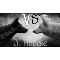Black vs White - J.Hoodie