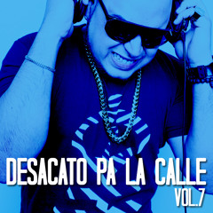 DJ SCUFF - DESACATO PA LA CALLE VOL.7