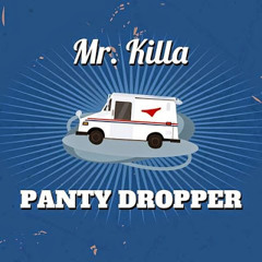Mr Killa - Panty Dropper (Soca 2015)