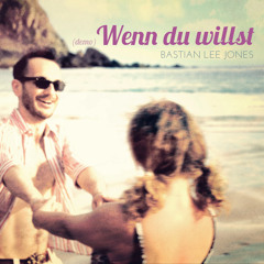 Wenn Du Willst (demo)