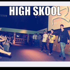 High Skool ft. Kerv