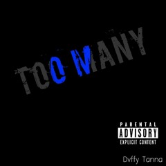 Too Many