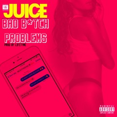 @MarquisJuice | Bad B*tch Problems (Prod. by LifeTyme)