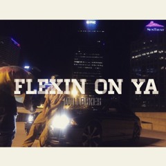 Flexin On Ya (Prod. By Kemada G)