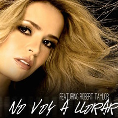 No Voy A Llorar - By Carolina La O Feat Robert Taylor