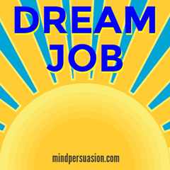 Dream Job - Get Paid What You're Worth - Turn Skills Into Income
