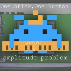 One Stick, One Button (prod. Amplitude Problem)