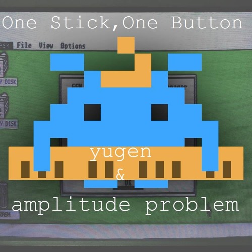 One Stick, One Button (prod. Amplitude Problem)