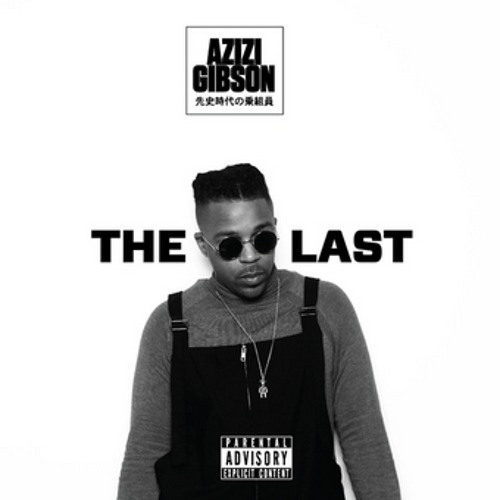 Azizi Gibson - Claustrophobic