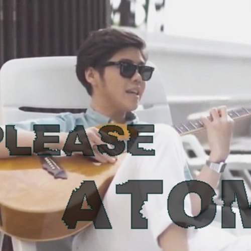 PLEASE - อะตอม ชนกันต์