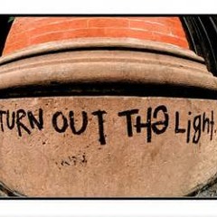 Turn out the light