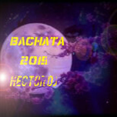 Bachata 2015 Dj Hector Sin Tips