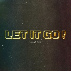 Fozzey & VanC - Let It Go! (BootLeg)