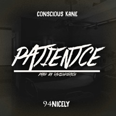 PATIENTCE Ft. 94Nicely (prod by LavishDieRich)