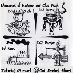 Memories of Kadance DJ Danny B @Club Fuck 1995