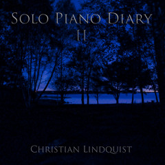 Solo Piano Diary 2 - Soft Relaxing Anti-Stress [Album]