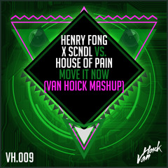 Henry Fong X SCNDL Vs House Of Pain - Jump Up (Van Hoick Mashup) FREE DOWNLOAD