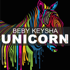 Beby Keysha - Unicorn (Original Mix)