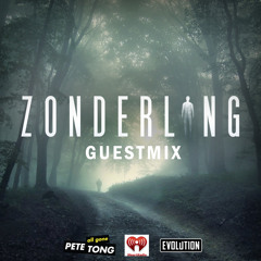 All Gone Pete Tong - Guest: Zonderling