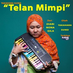 Telan Mimpi(song by Takahara Suiko)