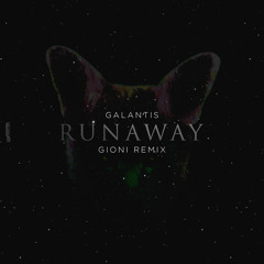 Galantis - Runaway (U & I ) (Gioni Remix) {FREE DOWNLOAD}