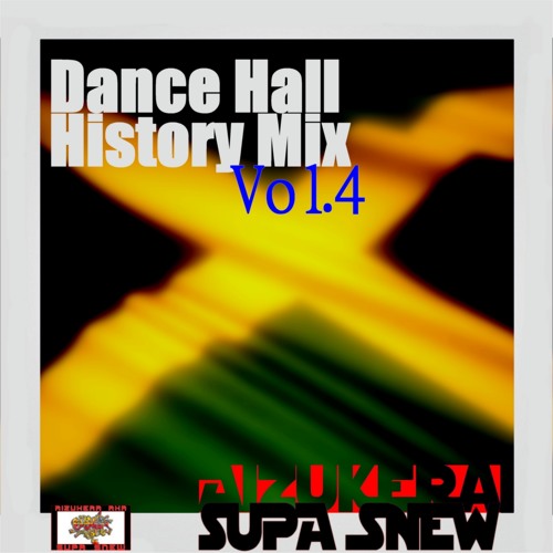 Supa Snew - Dance Hall History MiX Vol. 4 (special 2004)
