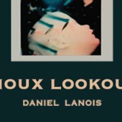 Daniel Lanois - Sioux Lookout (Remix)