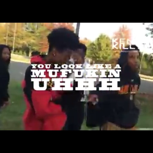 You Look Like A Mufuckin Uuh