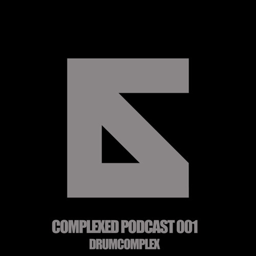 Complexed Podcast 001 with Drumcomplex