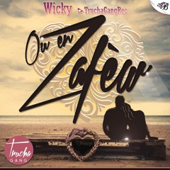 Wicky - -Ou En Zafèw - -(GMG)[TruchagangRec]