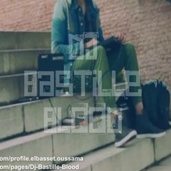 Dj BASTILLE BLOOD new Remix 2014) techno trance remix Electro house