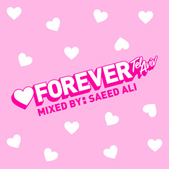 Forever Tel Aviv "WARM UP" Mixtape Vol.5 Mixed By Saeed Ali