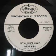 Steve King - Satan Is Her Name - Mercury 72061