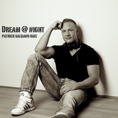 KNOB - Dream at night - Patrick Galbano Remix