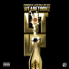 We Are Toonz - Lit Up Feat Jazze Pha