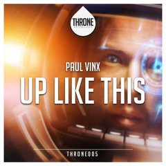 Paul Vinx - Up Like This [FREE DOWNLOAD]