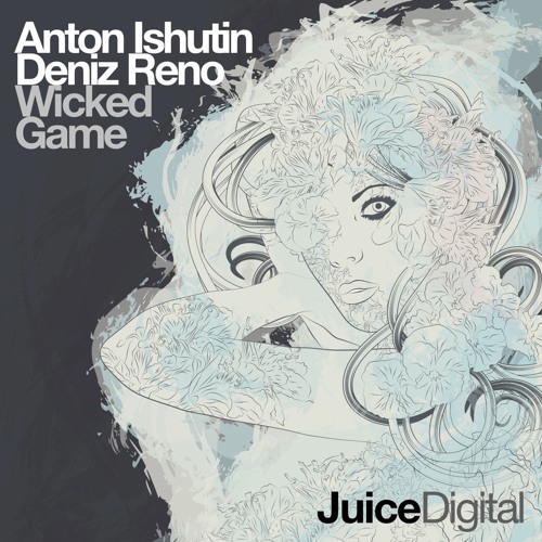 Anton Ishutin feat. Deniz Reno - Wicked Games