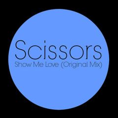 Scissors - Show me Love