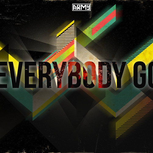 Army - Everybody Go (Original Mix)