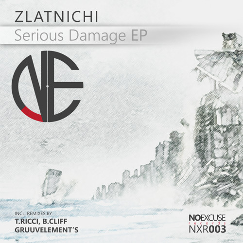 [NXR003] Zlatnichi - Serious Damage (Original Mix) Snippet