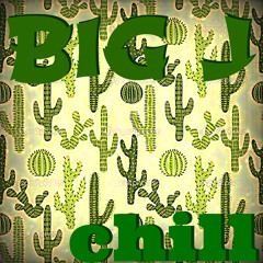Big J - Chill